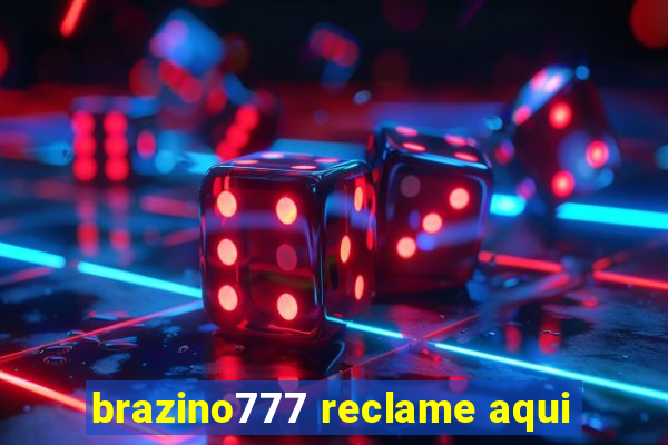 brazino777 reclame aqui